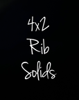 (1) 4X2 RIB SOLIDS