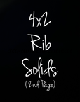 (1) 4X2 RIB SOLIDS.